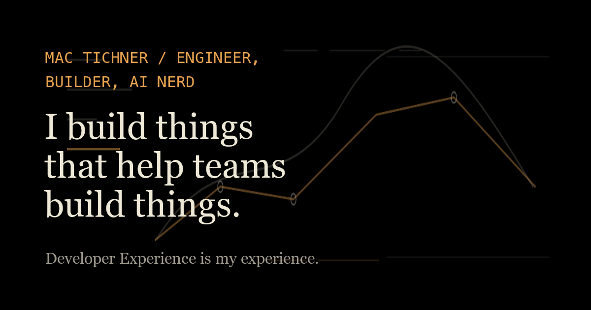 Mac Tichner - AI-Native Software Engineer